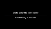 thumbnail of medium Erste Schritte in Moodle - 1. Anmelden